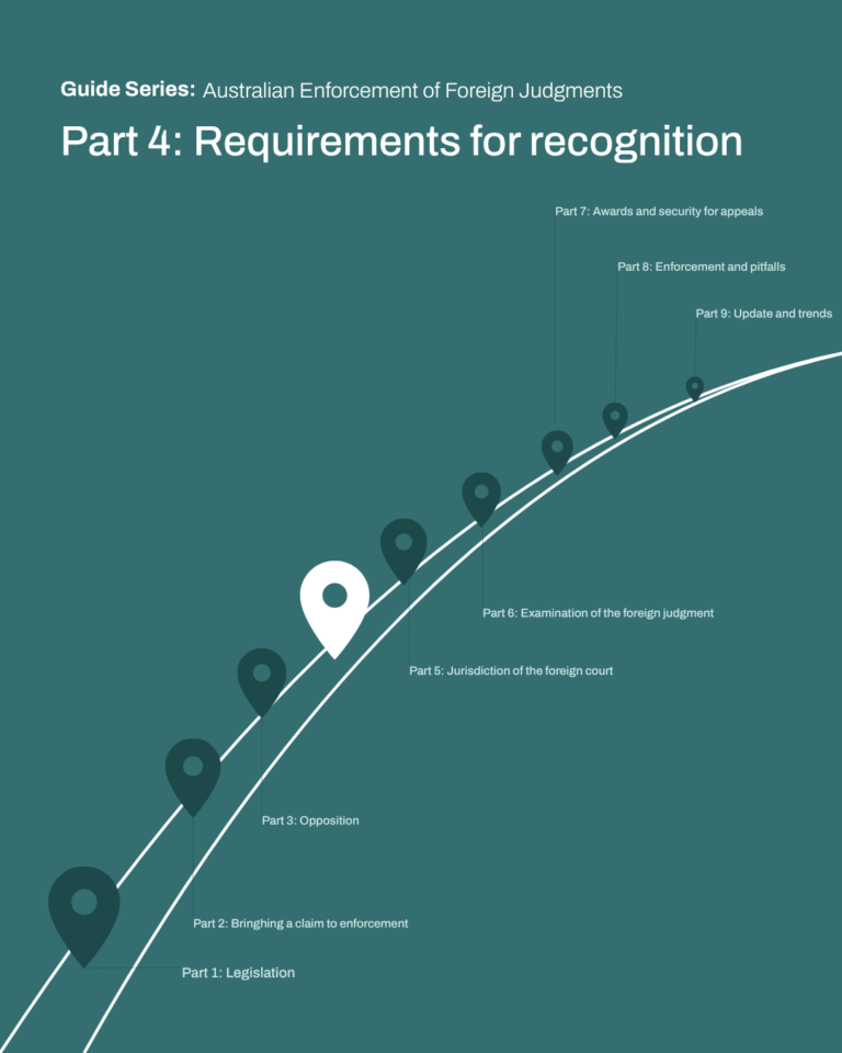 Australian Enforcement of Foreign Judgments Part 4: Requirements for recognition