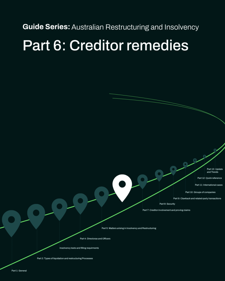 Australian Restructuring and Insolvency Guide – Part 6 Creditor remedies